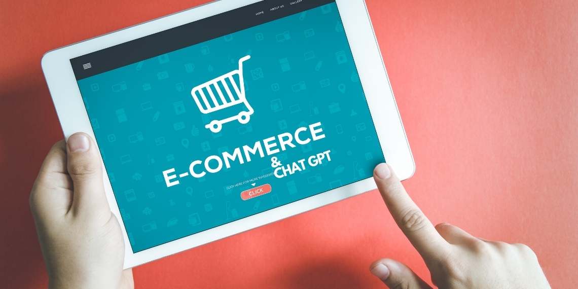 Chat GPT for E-commerce: How it Boosts Sales