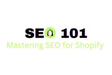 Mastering SEO for Shopify