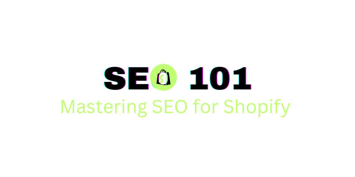 Mastering SEO for Shopify