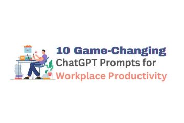ChatGPT Prompts for Your Workplace Productivity