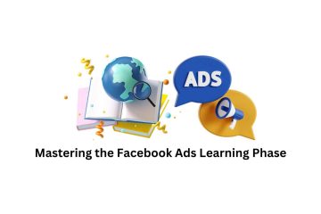 Mastering the Facebook Ads Learning Phase