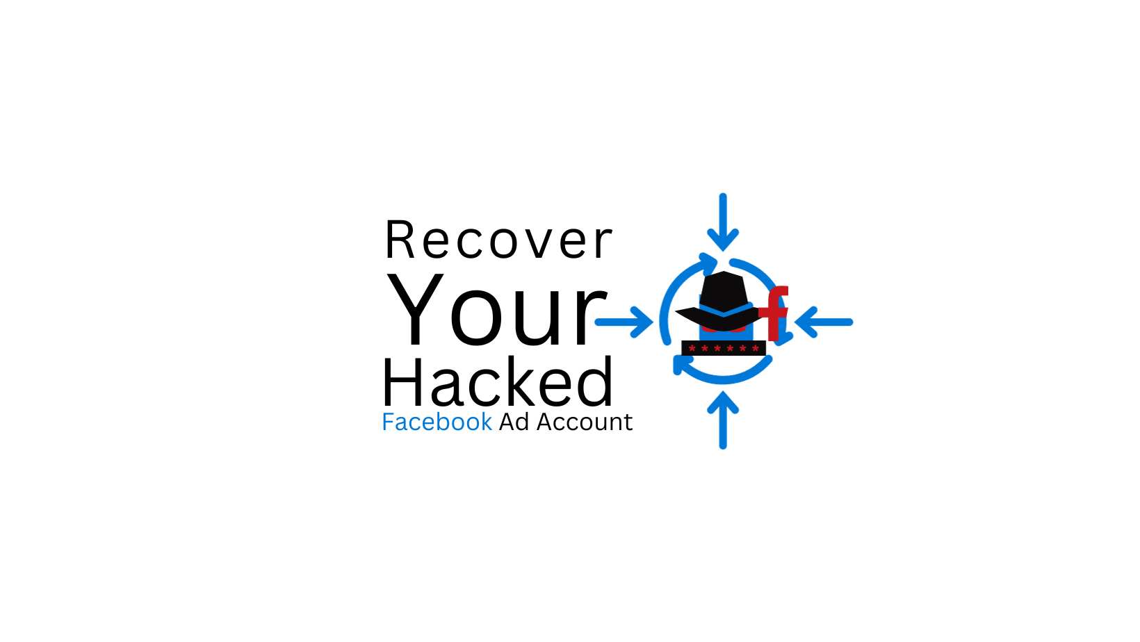 Recover Your Hacked Facebook Ad Account
