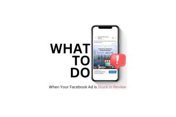 What to Do When Your Facebook Ad is Stuck in Review